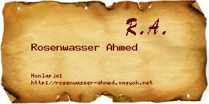 Rosenwasser Ahmed névjegykártya